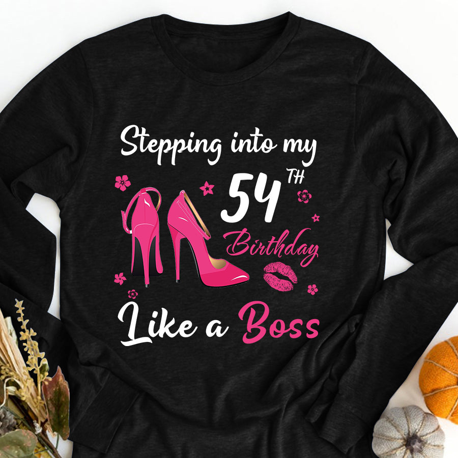 Stepping into my 54th Birthday Like a Boss, 54th birthday unique gifts for woman, 54th birthday ideas, Turning 54 years old cotton shirt