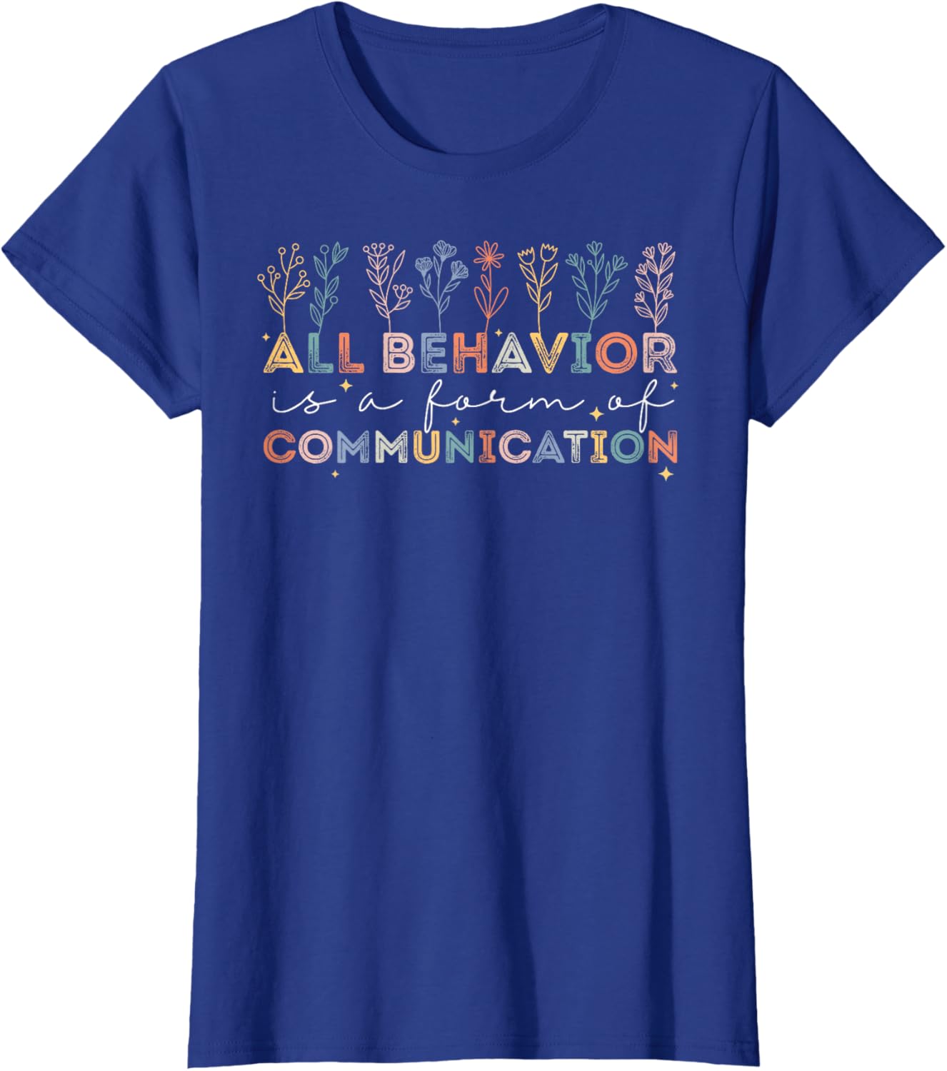 All Behavior Is A Form Of Communication Autism Awareness