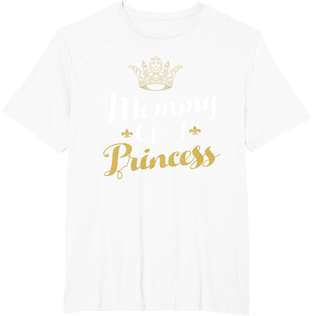 Mommy Of A Princess Daughter Mothers Day For Mom