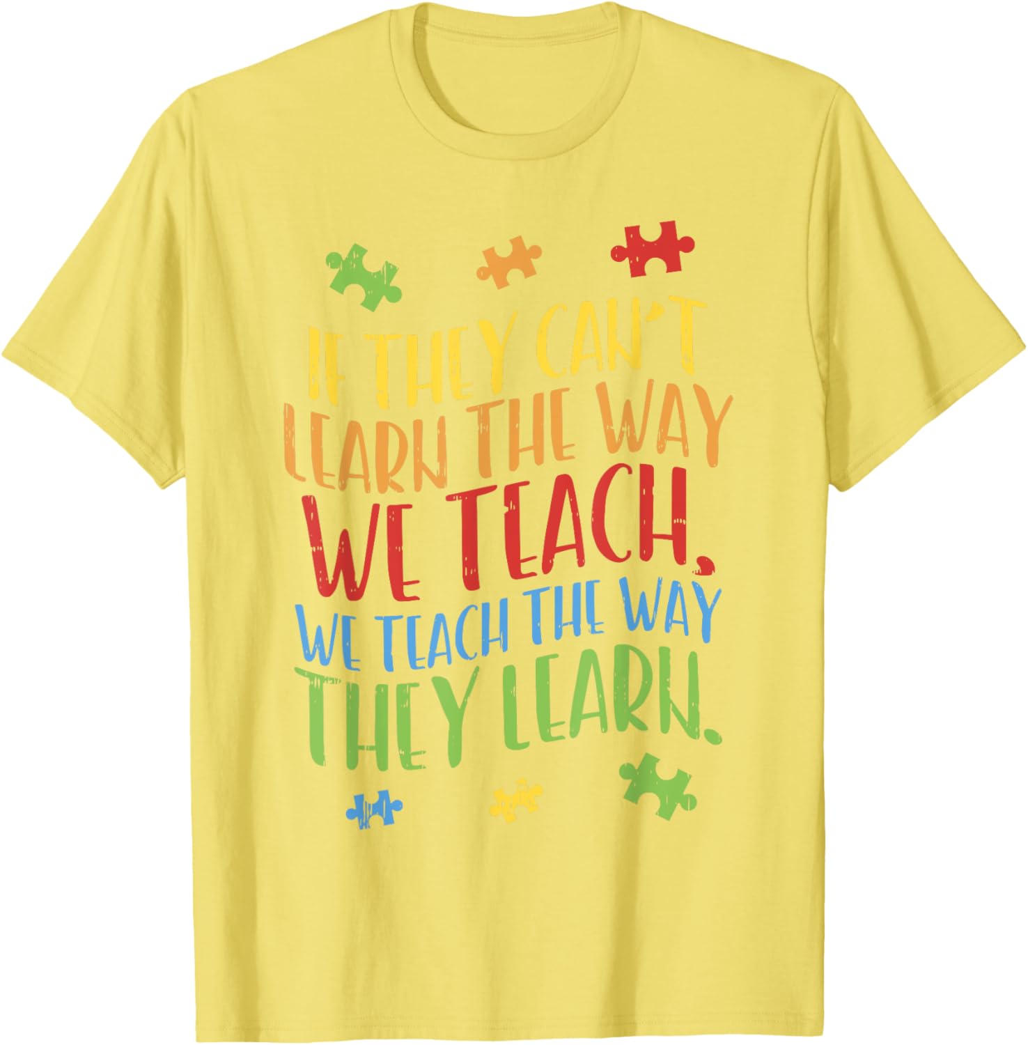 Autism Awareness Teacher Shirt Autistic Teach Learn Gift