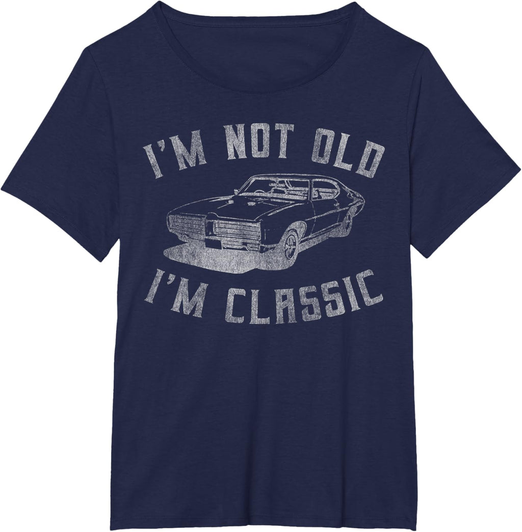 I'm Not Old I'm Classic Funny Car Graphic - Mens & Womens Short Sleeve