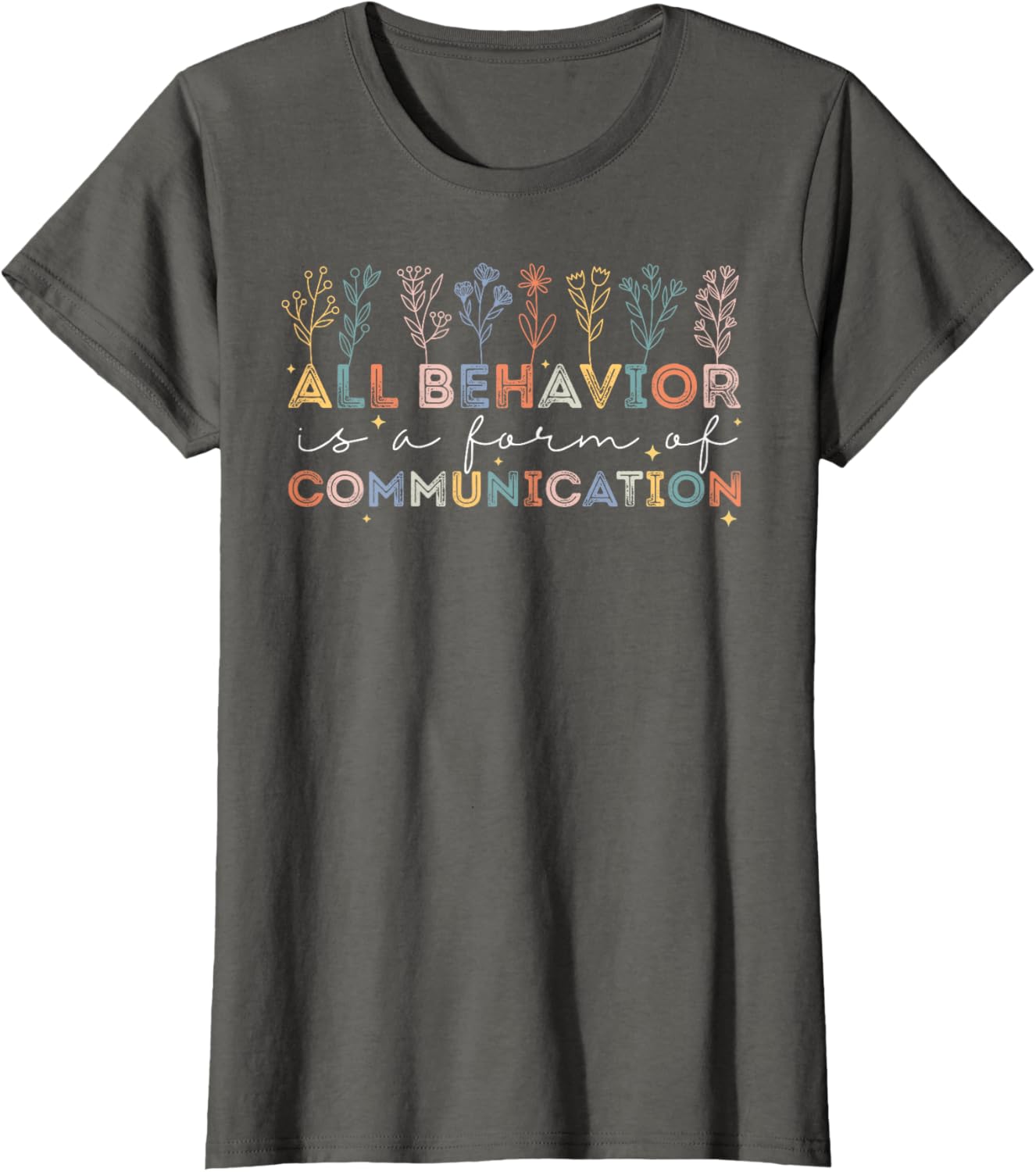 All Behavior Is A Form Of Communication Autism Awareness