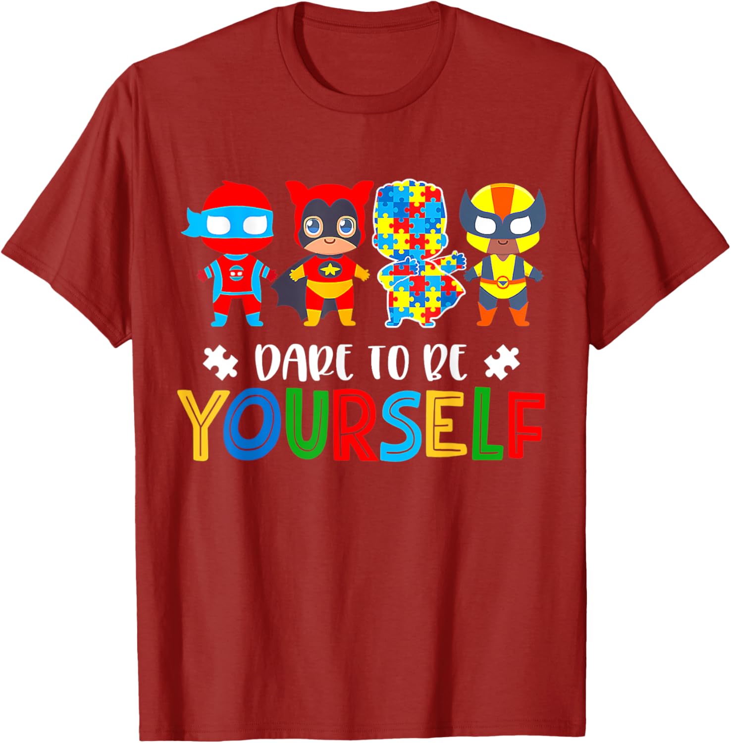 Dare To Be Yourself Autism Awareness Superheroes