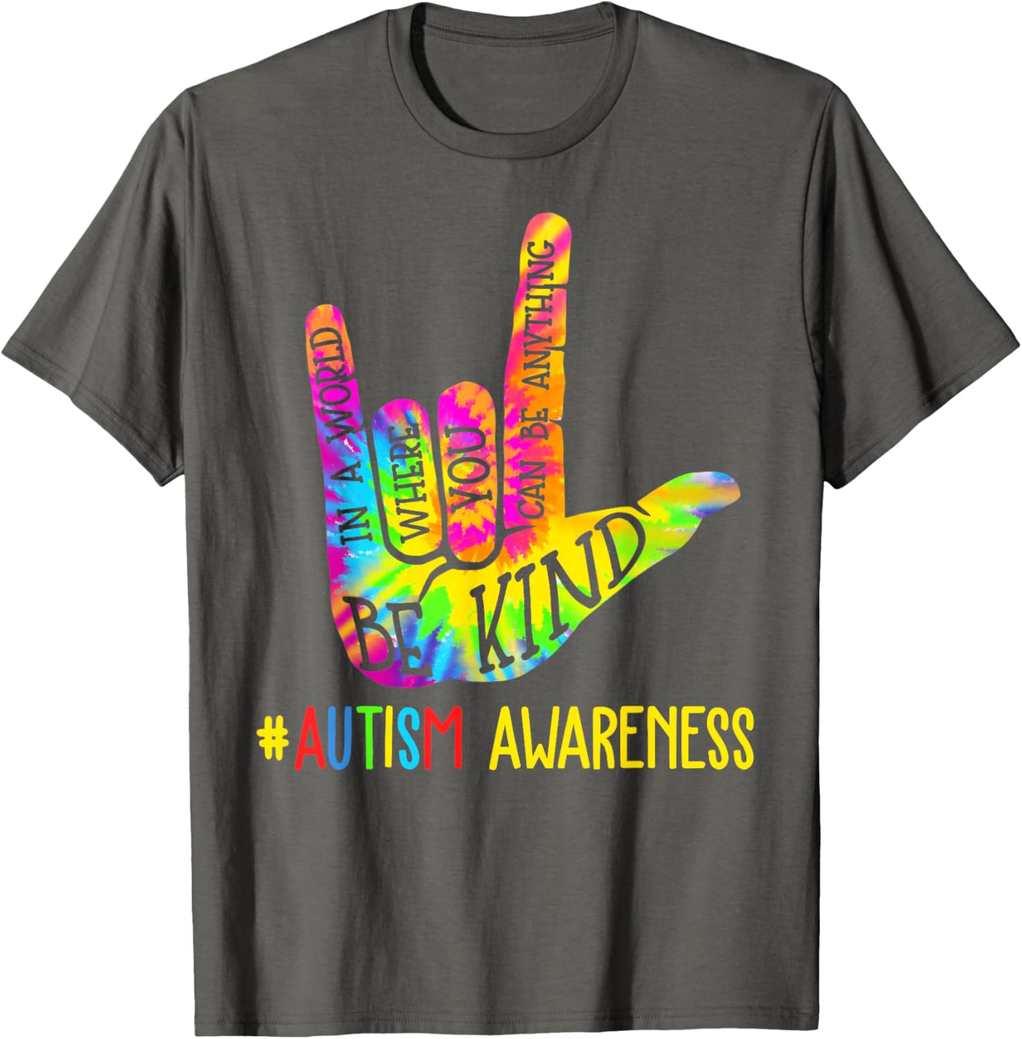 Be Kind ASL Love Sign Language Hand Autism Awareness Tie Dye