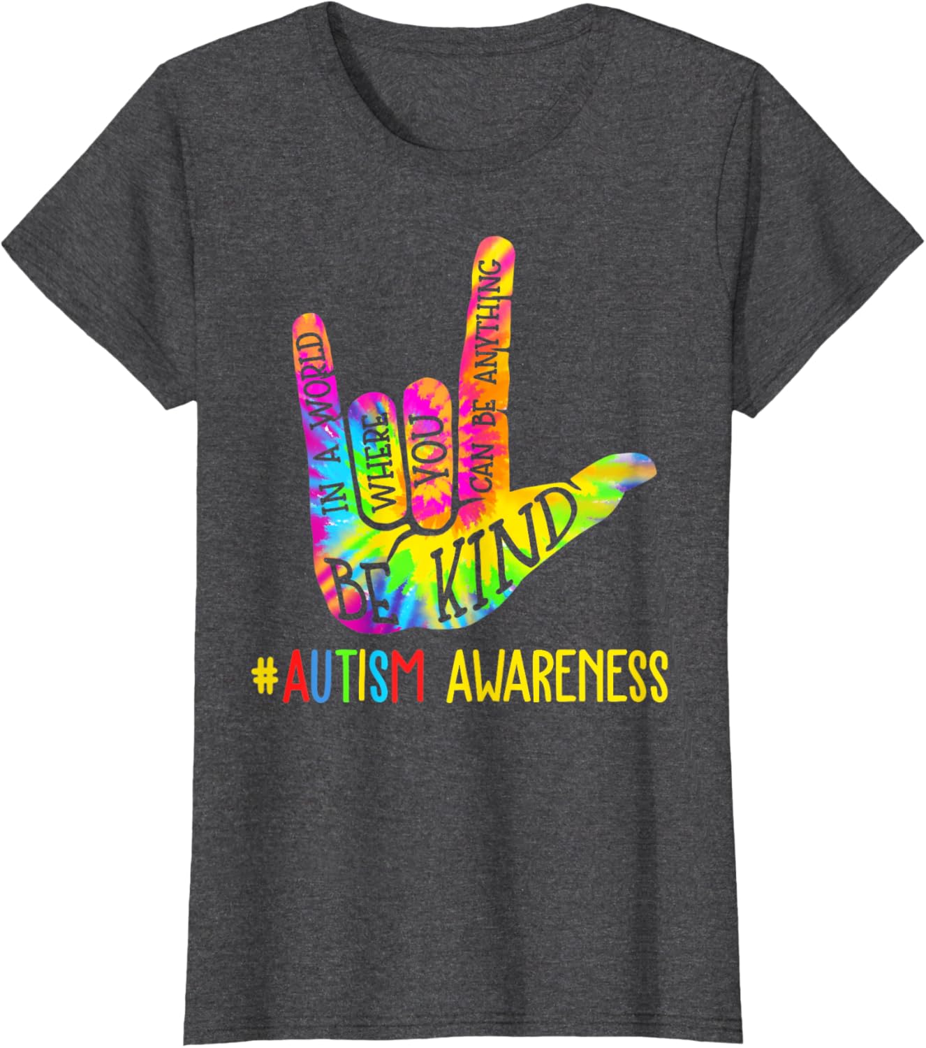 Be Kind ASL Love Sign Language Hand Autism Awareness Tie Dye