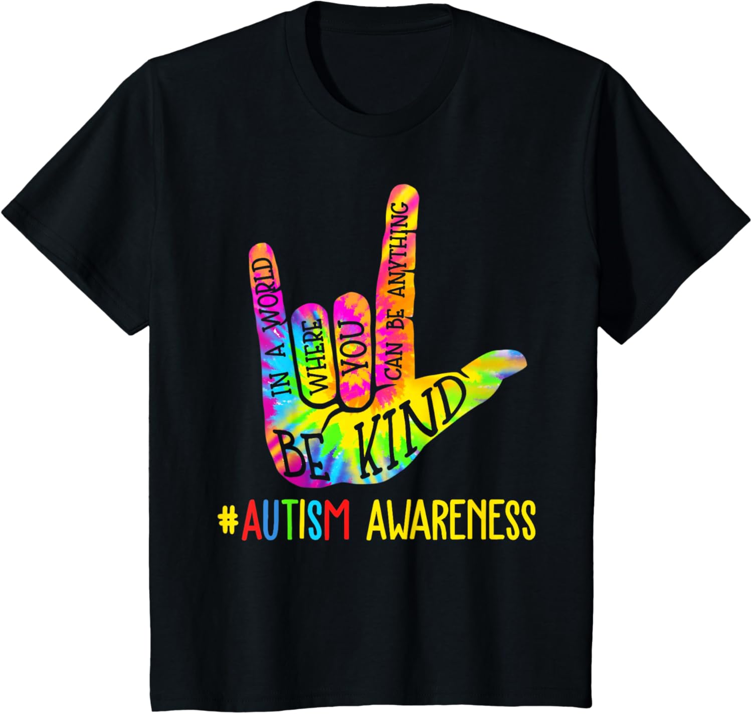 Be Kind ASL Love Sign Language Hand Autism Awareness Tie Dye