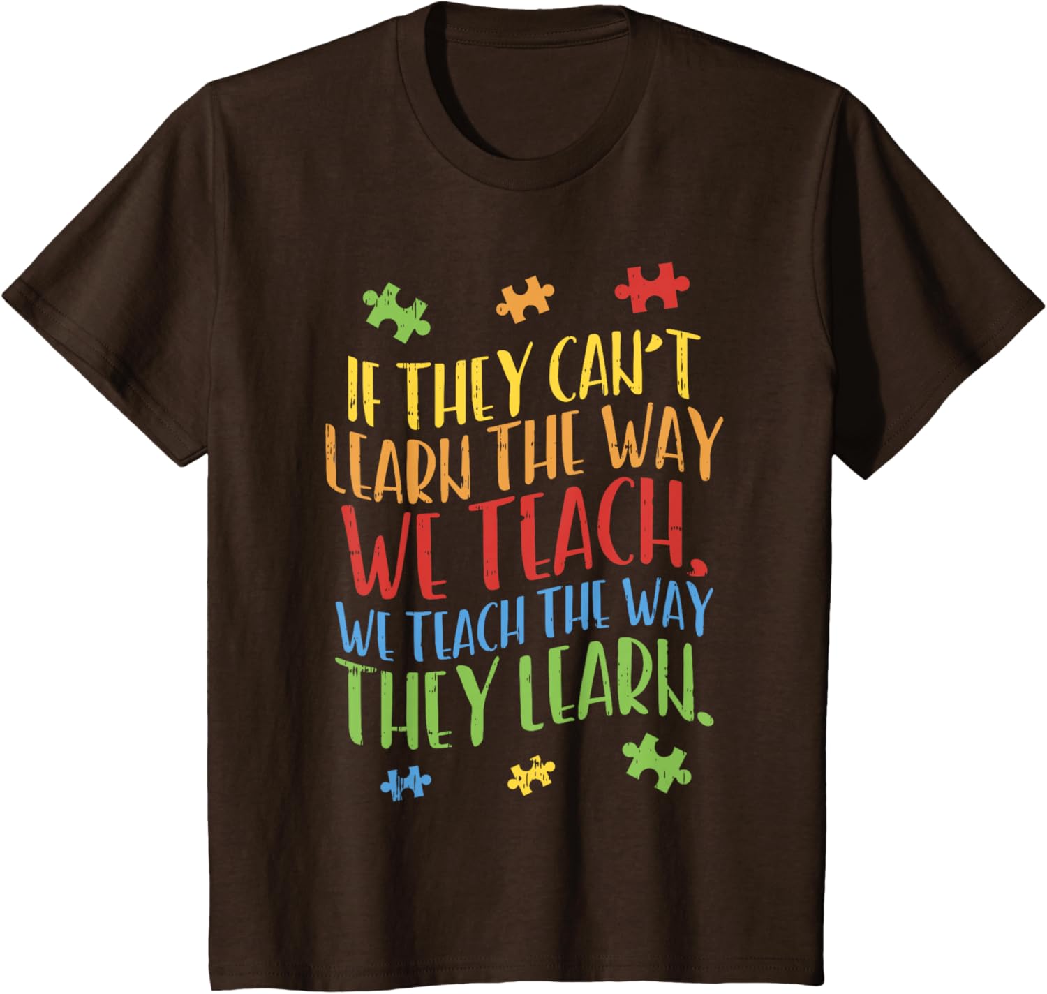 Autism Awareness Teacher Shirt Autistic Teach Learn Gift