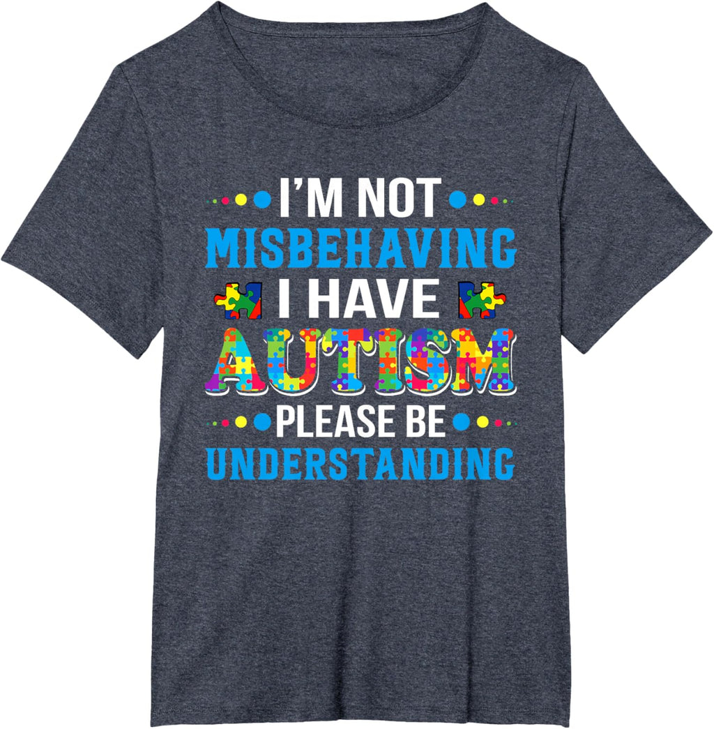 Autism Awareness I'm Not Misbehaving I Have Autism