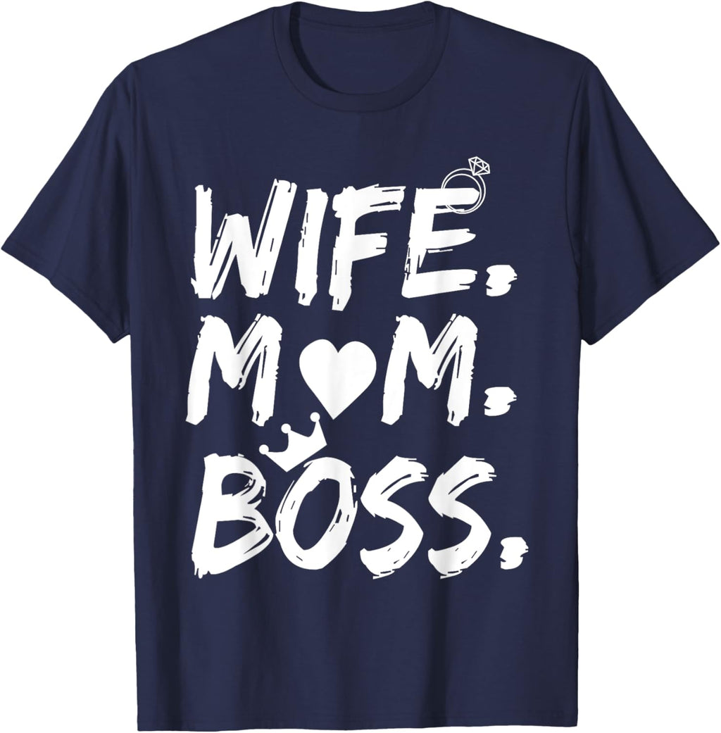 T-shirt for Wife Mom Boss Funny Mother's Day Mother Shirt