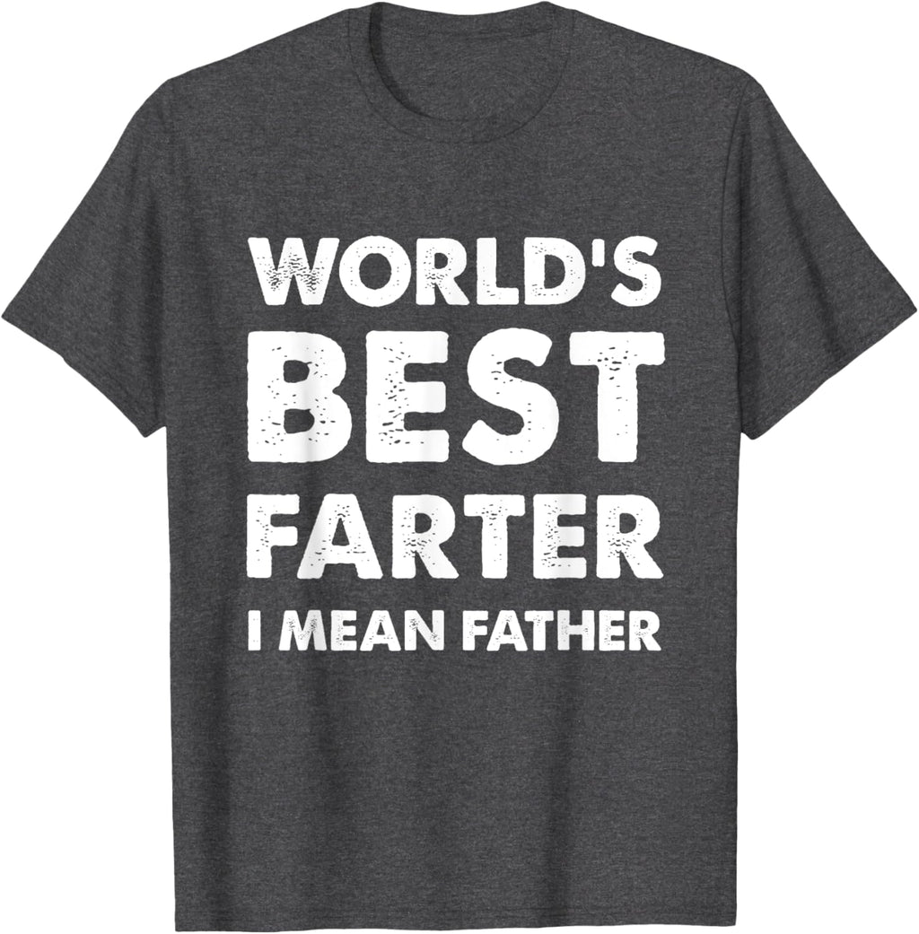 Father's Day Retro Dad World's Best Farter I Mean Father